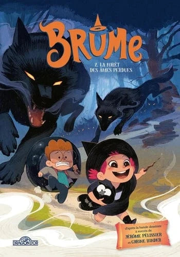 Brume T02 - La forêt des âmes perdues