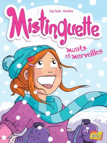 Mistinguette T04 - Monts et merveilles