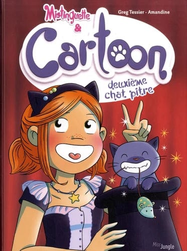 Mistinguette & Cartoon T02 - Deuxième chat pitre