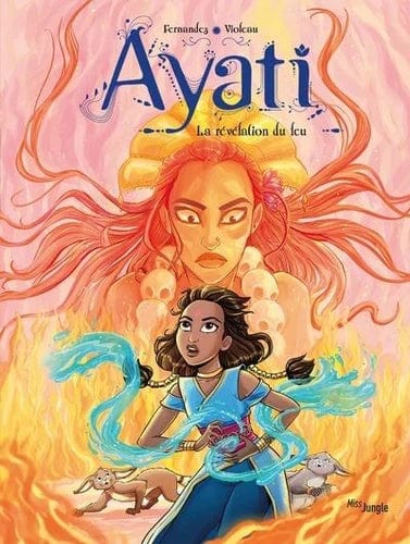 Ayati T04 - La révélation du feu