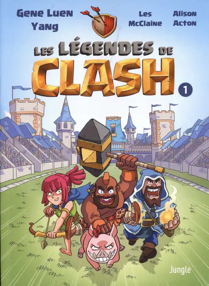 Les légendes de clash T01 - Les contes légendaires de hauts faits légendastiques