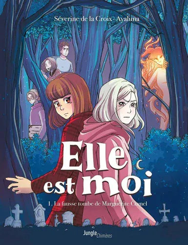 Elle est moi T01 - La fausse tombe de Marguerite Cumel