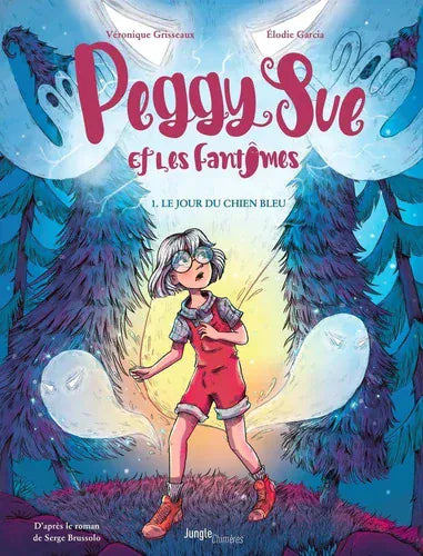 Peggy Sue et les fantômes T01 - Le jour du chien bleu