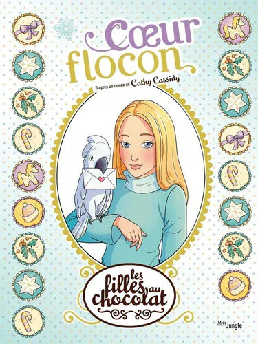 Les filles au chocolat T15 - Cœur flocon