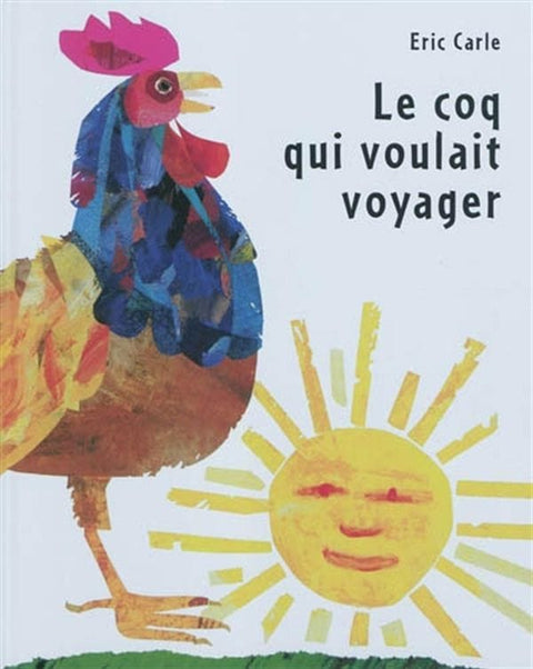 Le coq qui voulait voyager