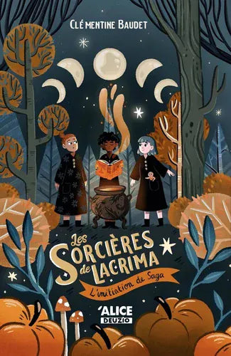 Les sorcières de Lacrima T02 - L'initiation de Saga