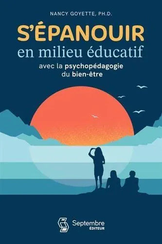 S'épanouir en milieu éducatif avec la psychopédagogie du bien-être