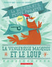 La méchante petite poulette dans La vengeresse masquée et le loup