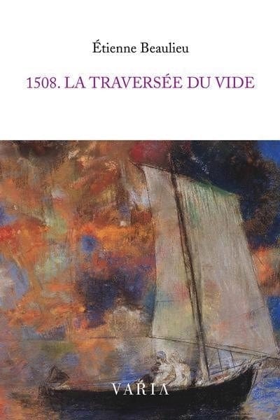 1508 : La traversée du vide