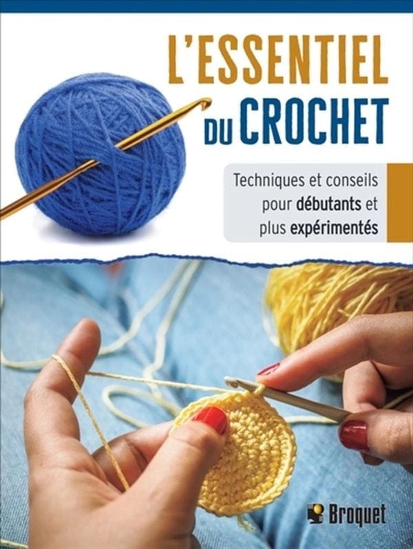 L'essentiel du crochet - techniques et conseil