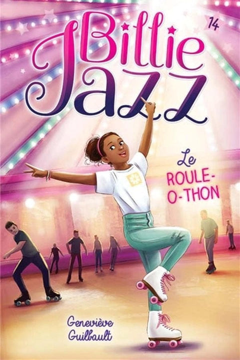 Billie Jazz T14 - Le roule-o-thon