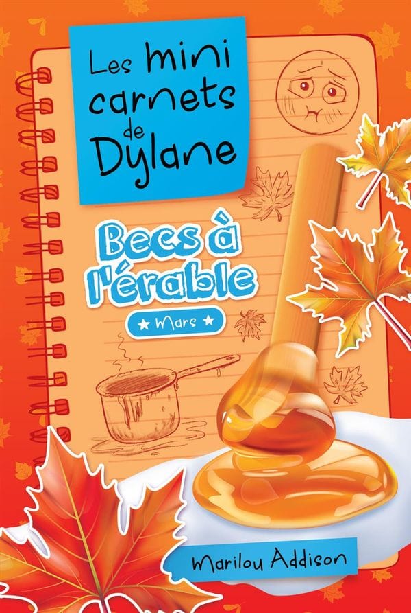 Les mini carnets de Dylane T01 - Becs à l'érable, mars