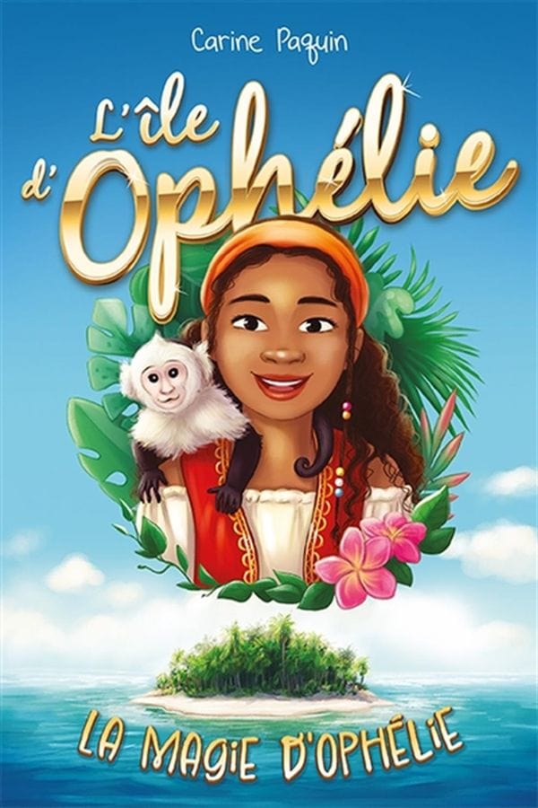 L'île d'Ophélie - La magie d'Ophélie