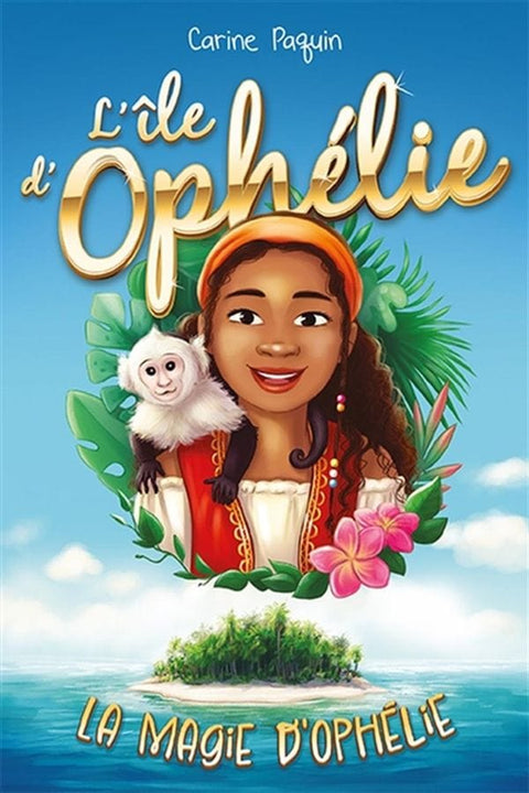 L'île d'Ophélie - La magie d'Ophélie