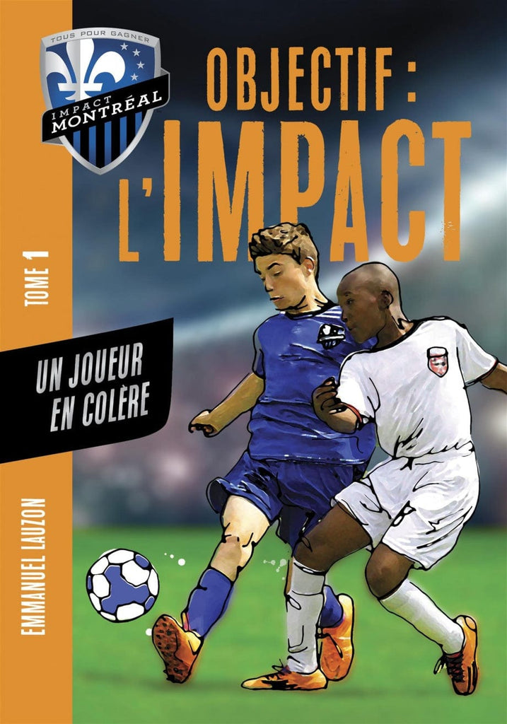 Objectif : L'impact T01 - Un joueur en colère