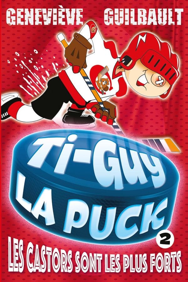 Ti-Guy La Puck T02 - Les castors sont les plus forts