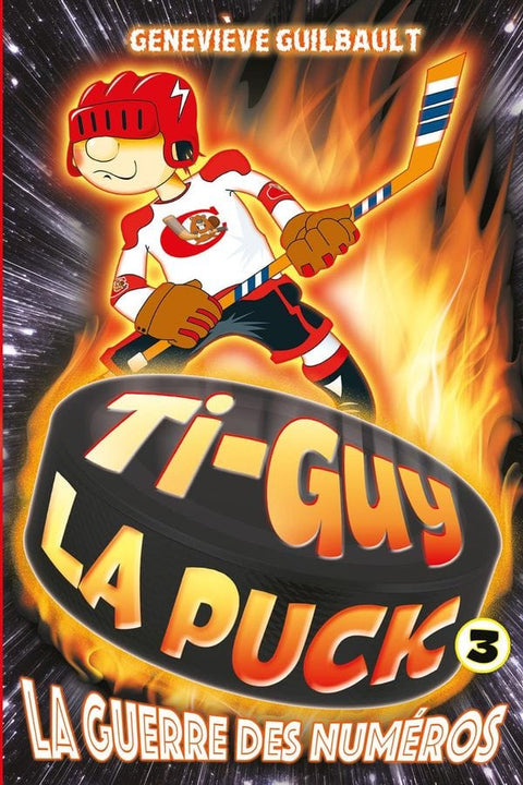 Ti-Guy La Puck T03 - La guerre des numéros