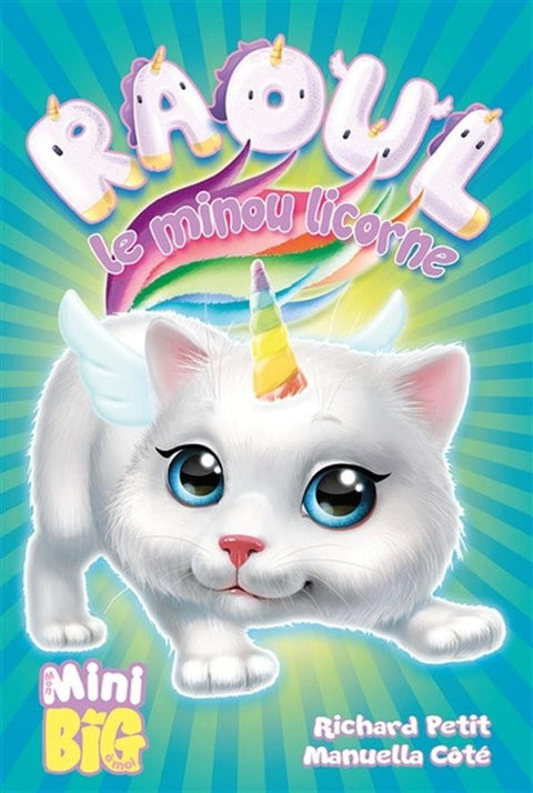 Mini Big - Raoul le minou licorne