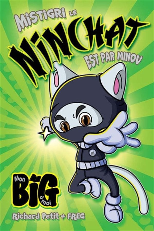 Mon Big à moi - Mistigri le Ninchat est par minou