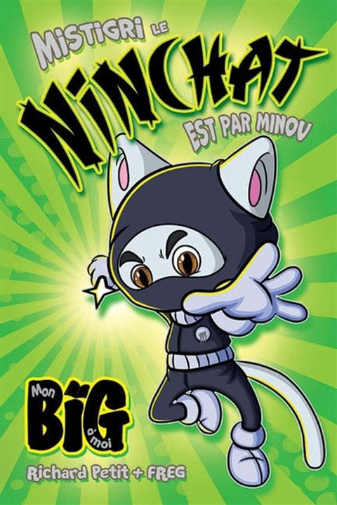 Mon Big à moi - Mistigri le Ninchat est par minou