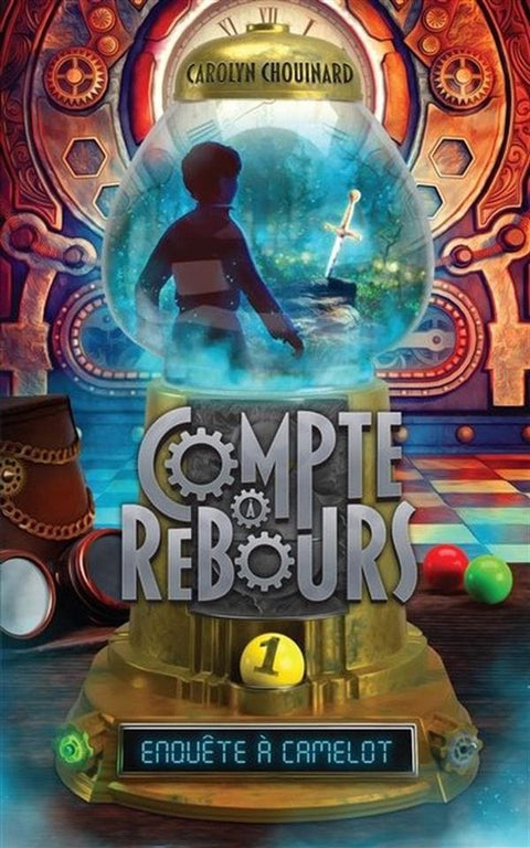 Compte à rebours T01 - Enquête à Camelot