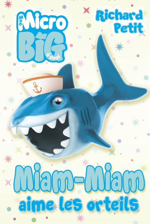 Micro Big - Miam-Miam aime les orteils