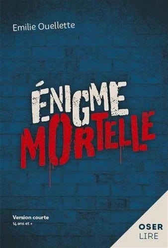 Collection Oser lire -  Enigme mortelle