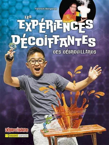 Les expériences décoiffantes des débrouillards