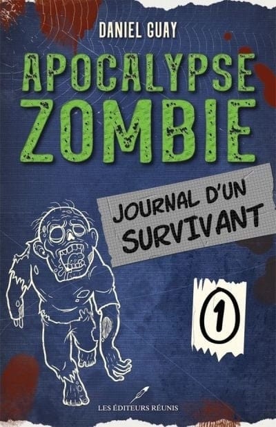 Apocalypse zombie, journal d'un survivant T01