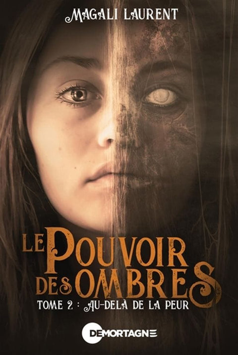Le pouvoir des ombres T02 - Au-delà de la peur