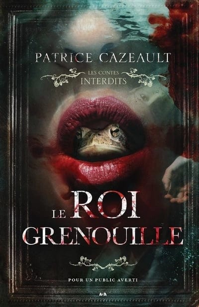 Les contes interdits - Le roi grenouille