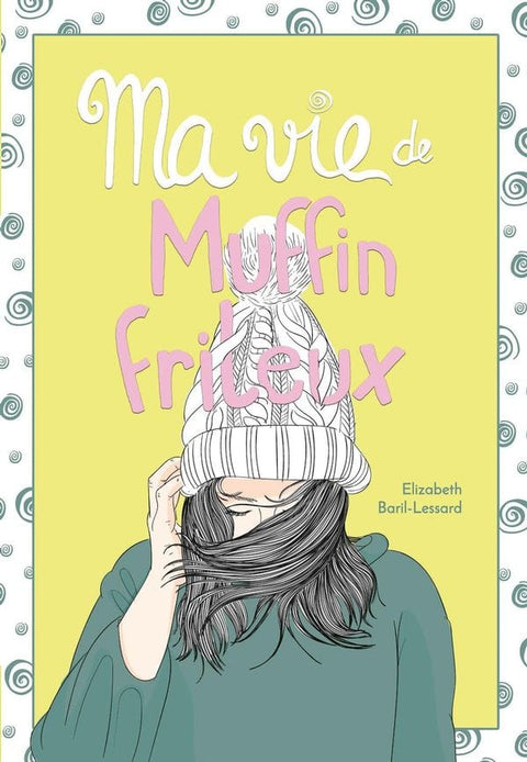 Ma vie de Muffin frileux