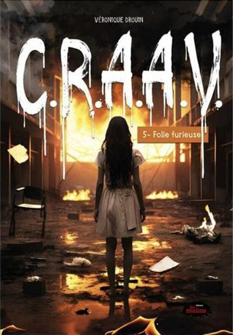 C.R.A.A.V. T05 - Folie furieuse
