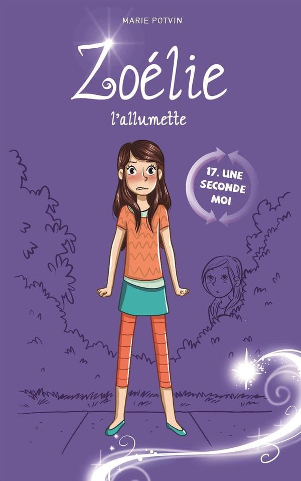 Zoélie l'allumette T17 - Une seconde moi