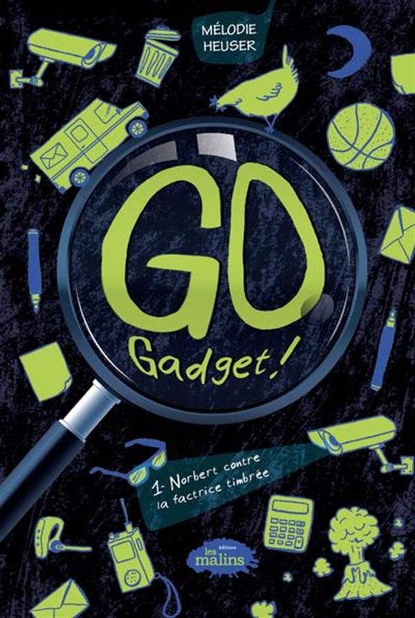 Go Gadget ! T01 - Norbert contre la factrice timbrée