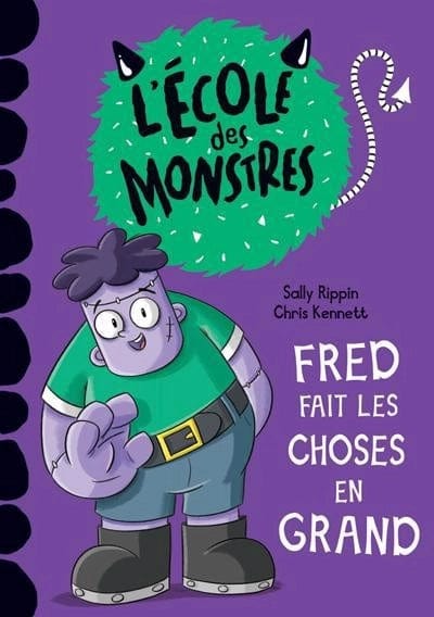 L’école des monstres :  Fred fait les choses en grand