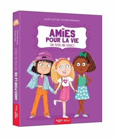 Amies pour la vie T01 - Un trio de choc