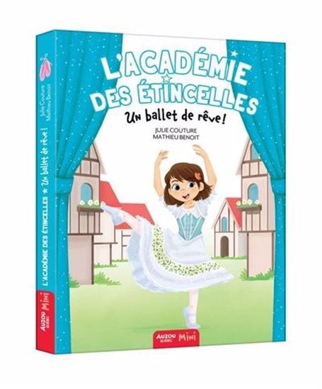 L'académie des Étincelles T04 - Un ballet de rêve !