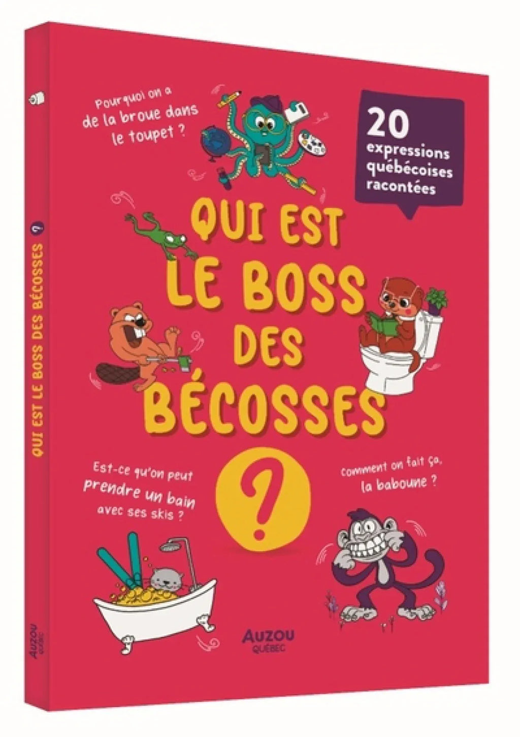 Qui est le boss des bécosses ?