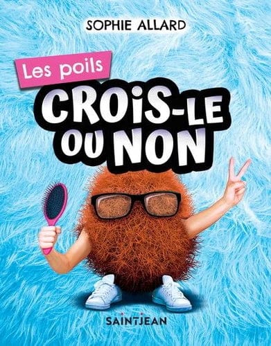 Crois-le ou non - Les poils