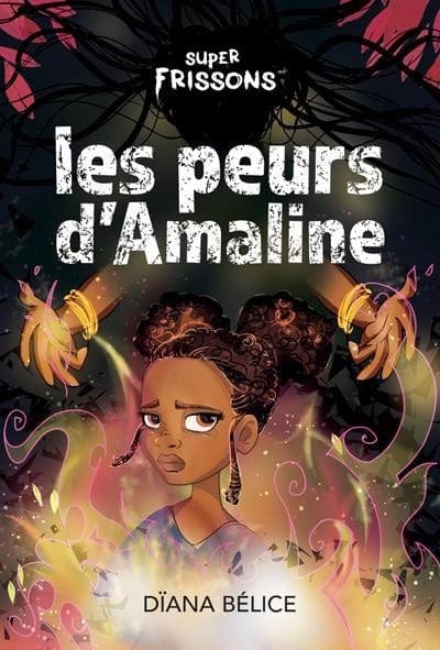 Super Frissons - Les peurs d'Amaline