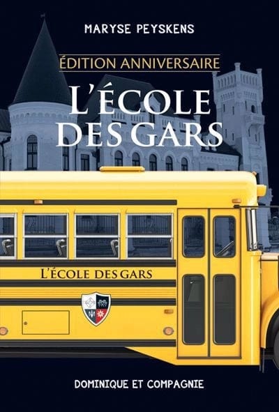 L'école des gars - Édition anniversaire