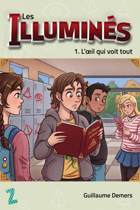 Les Illuminés T01 - L'œil qui voit tout