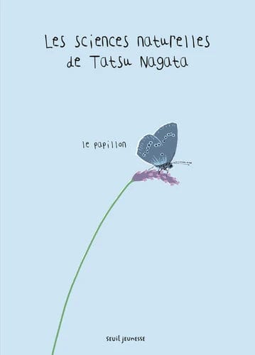 Les sciences naturelles de Tatsu Nagata - Le papillon