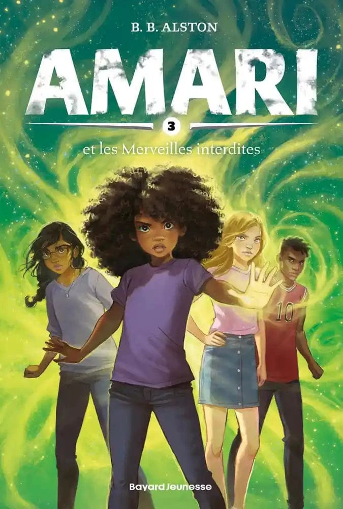 Amari T03 - Amari et les merveilles interdites