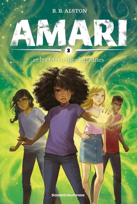 Amari T03 - Amari et les merveilles interdites
