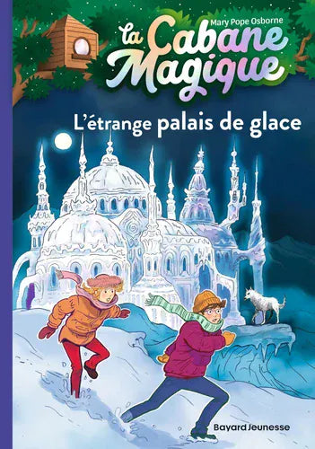 La cabane magique T27 - L'étrange palais de glace