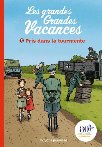 Les grandes grandes vacances T02 - Pris dans la tourmente