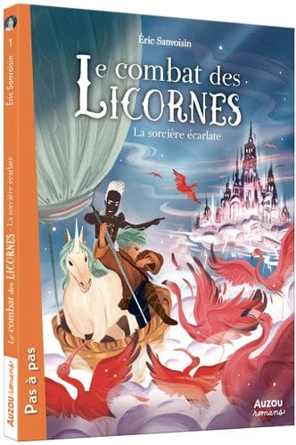 Pas à pas - Le combat des Licornes T02 - La sorcière écarlate