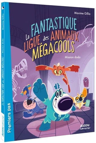 La fantastique ligue des animaux mégacools T01 - Mission dodo